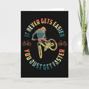 Mountain Biking It Never Gets Easier Downhill Moun Card