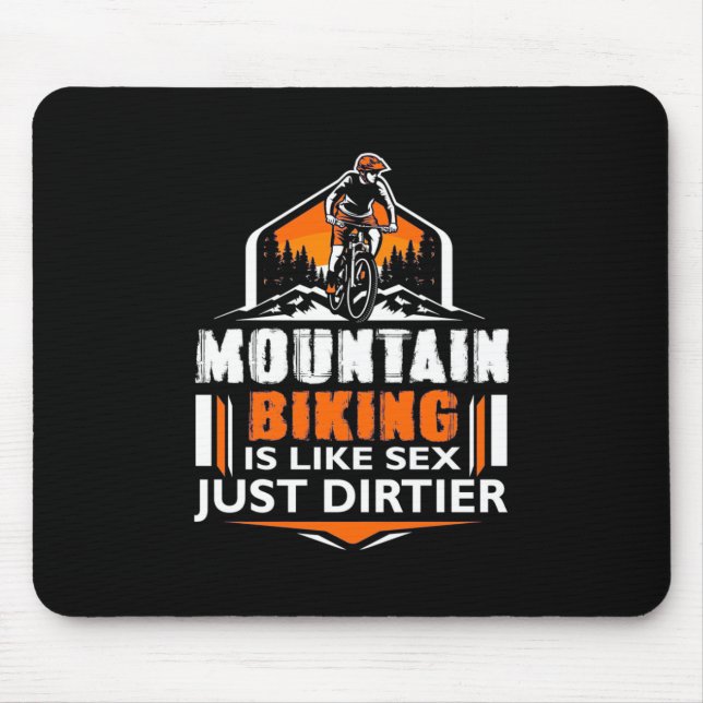 Mountain Biking Just Dirtier Mouse Mat (Front)