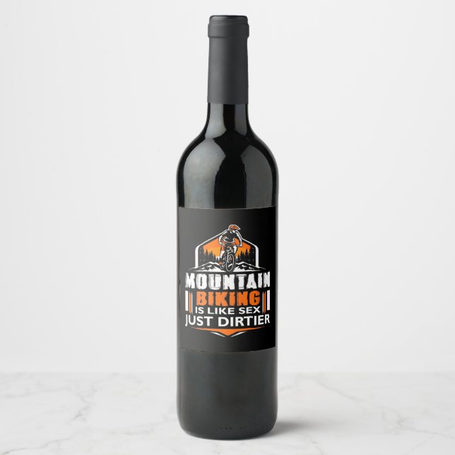 Mountain Biking Just Dirtier Wine Label (Front)