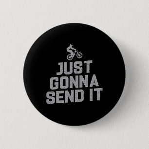 Mountain Biking Just Gonna Send It Funny Mtb Jump 6 Cm Round Badge