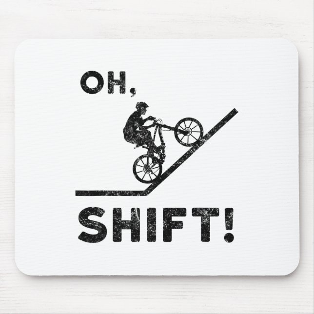 Mountain Biking, Mountain Bike, Funny, Oh Shift  Mouse Mat (Front)