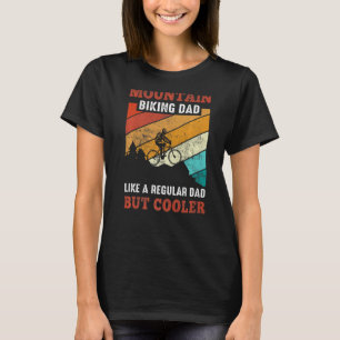 Mountain Biking MTB Cycling Mountain Bike Dad 1 T-Shirt