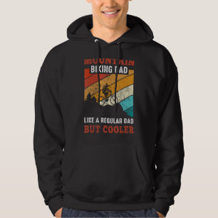 Mountain Biking Mtb  Cycling Mountain Bike Dad Hoodie