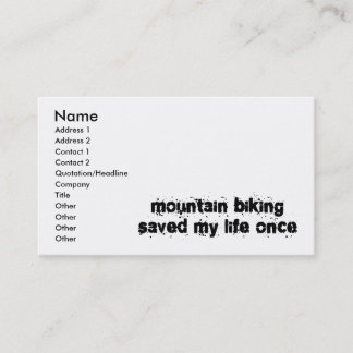 Mountain Biking Saved My Life Once Business Card