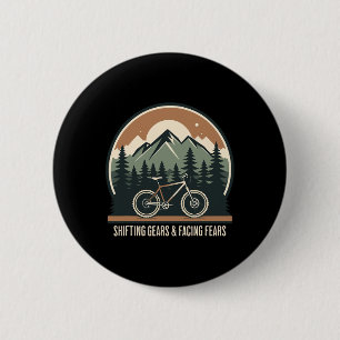 Mountain Biking Shifting Gears And Facing Fears Cy 6 Cm Round Badge