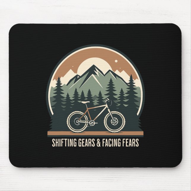 Mountain Biking Shifting Gears And Facing Fears Cy Mouse Mat (Front)