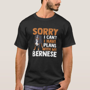 Mountain Dog Lover   Sorry I Cant I Have Plans Wit T-Shirt