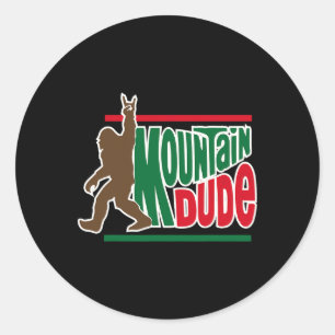 Mountain Dude Funny Big Foot Sasquatch Hiking Classic Round Sticker