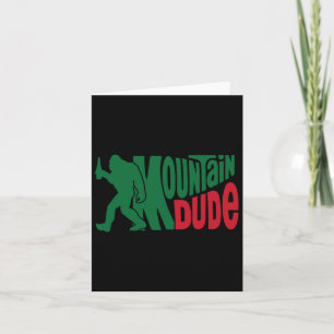 Mountain Dude Funny Bigfoot Sasquatch Hiking Gift Card