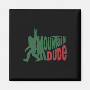 Mountain Dude Funny Bigfoot Sasquatch Hiking Gift Magnet