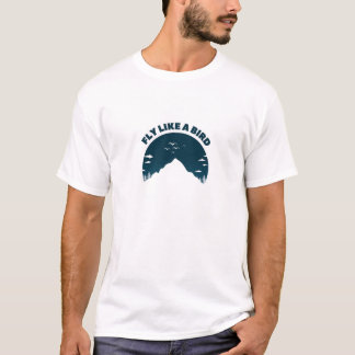 Mountain Escape - Fly Like A Bird Inspirational T-Shirt