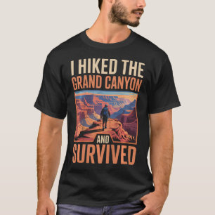 Mountain Family Trip I Hiked The Grand Canyon T-Shirt