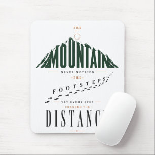 Mountain Footsteps Distance Quote Mouse Mat