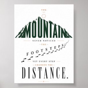 Mountain Footsteps Distance Quote Poster
