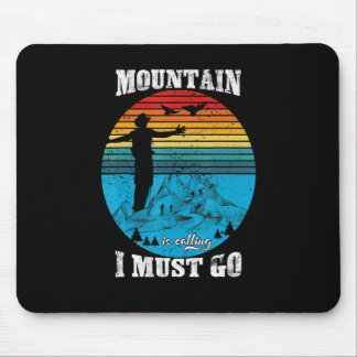 Mountain Is Calling I Must Go Hiking Mouse Mat