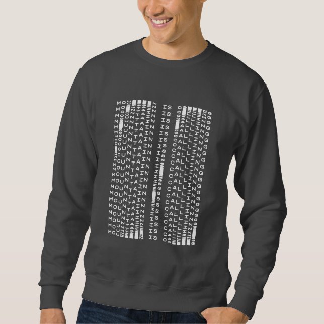 Mountain Is Calling    Sweatshirt (Front)