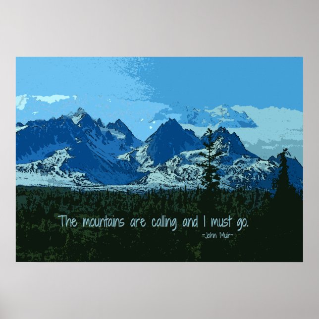 Mountain Peaks digital art - John Muir quote Poster (Front)