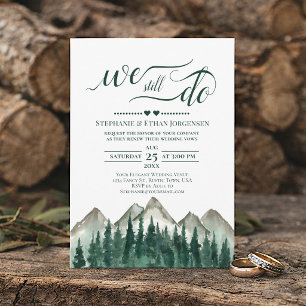 Mountain & Pine We Still Do Wedding Vow Renewal Invitation