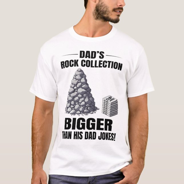 Mountain Rock Dad Collecting Collector Humourous T-Shirt (Front)