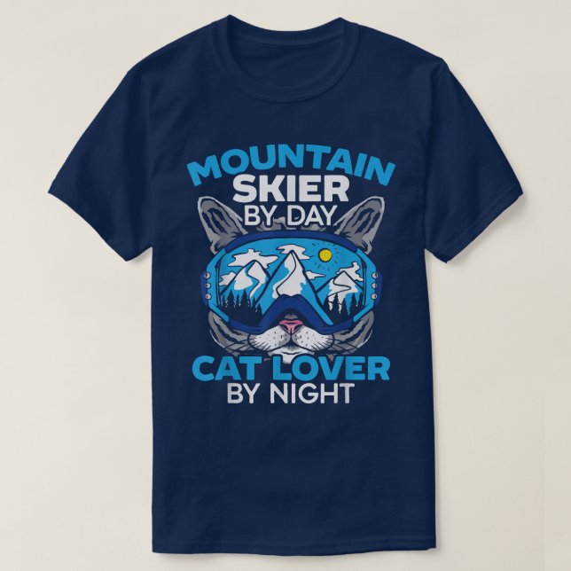 Mountain Skier By Day Cat Lover By Night Kitty Ski T-Shirt (Design Front)