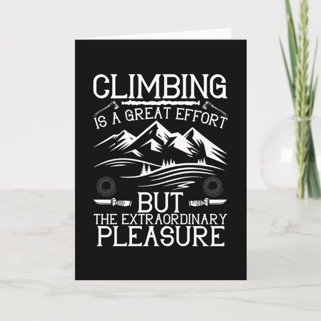 Mountaineering Climbing is Great Effort Card (Front)
