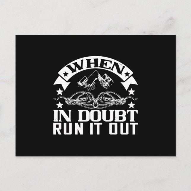 Mountaineering -When In Doubt Run It Out Postcard (Front)