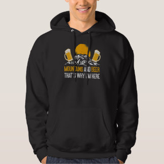 Mountains And Beer That's Why I'm Here Nature Hik Hoodie