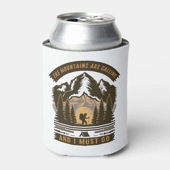 Mountains Are Calling And I Must Go Can Cooler (Can Front)
