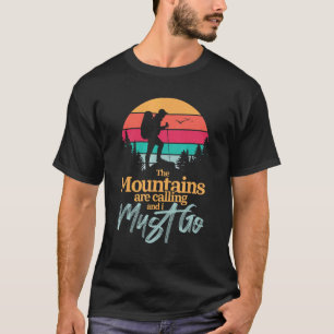Mountains Are Calling Hiker Adventures Retro Hikin T-Shirt