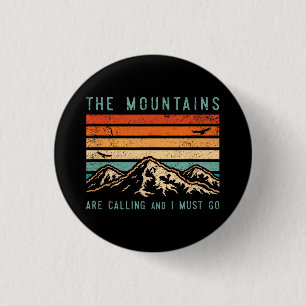 Mountains are Calling & I Must Go Retro Vintage 80 3 Cm Round Badge