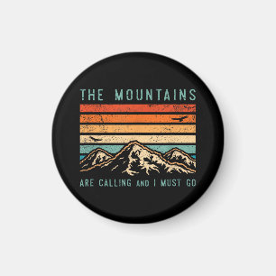Mountains are Calling & I Must Go Retro Vintage 80 Magnet