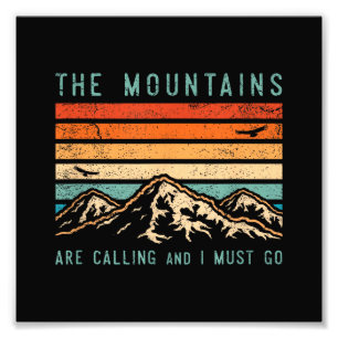 Mountains are Calling & I Must Go Retro Vintage 80 Photo Print