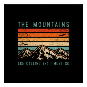 Mountains are Calling & I Must Go Retro Vintage 80 Poster