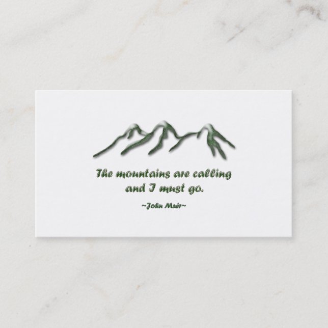 Mountains are calling/Snow tipped mtns Business Card (Front)