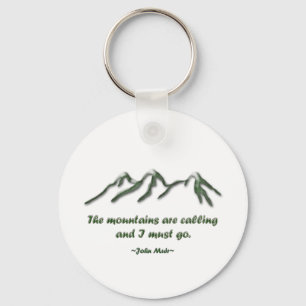 Mountains are calling/Snow tipped mtns Key Ring