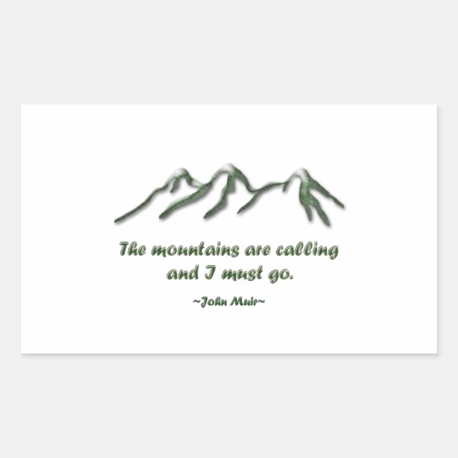 Mountains are calling/Snow tipped mtns Rectangular Sticker (Front)