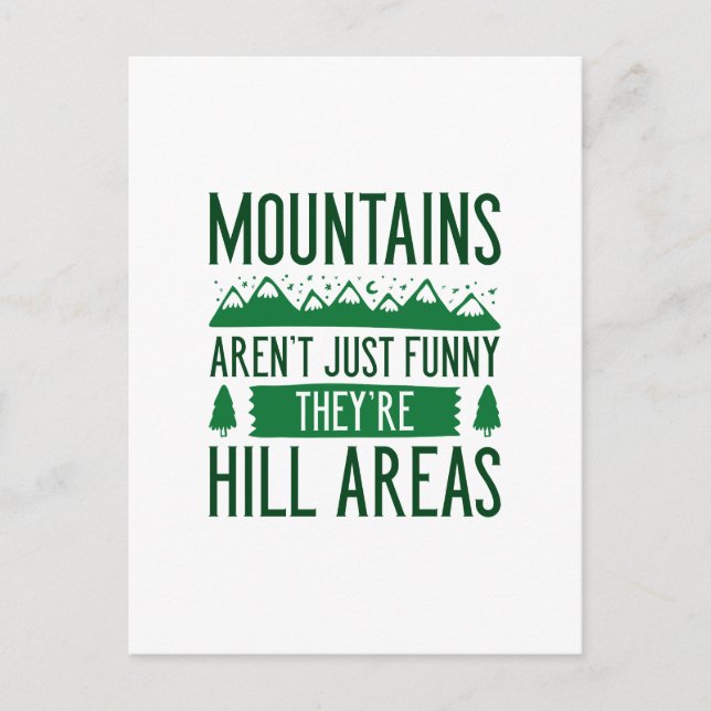 Mountains Are Hill Areas Postcard (Front)
