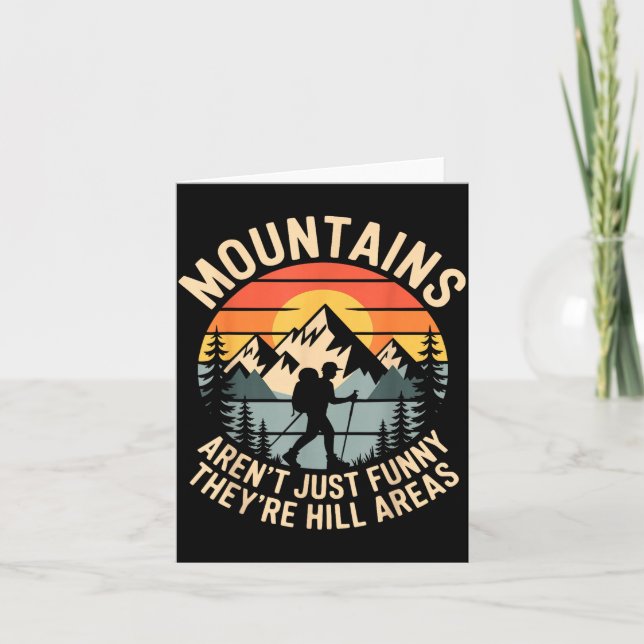 Mountains Aren't Just Funny They're Hill Areas Dad Card (Front)