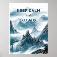 Mountains Art "Keep Calm & Steady" Home Office