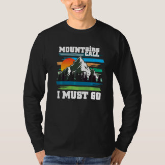Mountains Call Nature Camping Hiking Outdoorsman 1 T-Shirt