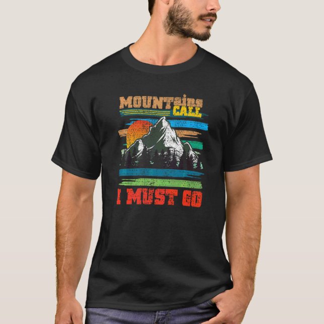 Mountains Call Nature Lovers Camping Hiking Outdoo T-Shirt (Front)