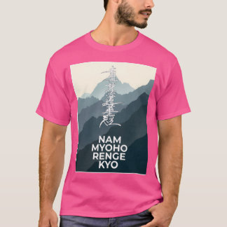 (Mountains) Nam Myoho Renge Kyo T-Shirt