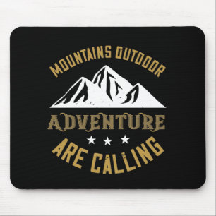 Mountains Outdoor Adventure Are Calling Mouse Mat