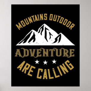 Mountains Outdoor Adventure Are Calling Poster