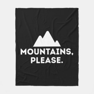 Mountains Please Outdoors Camping Climbing Tee Fleece Blanket