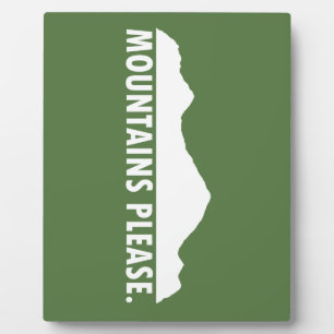 Mountains Please Plaque
