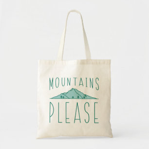 Mountains Please Tote Bag