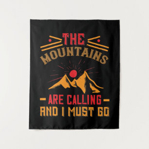 Mountains -The Mountains Are Calling And I Must Go Tapestry