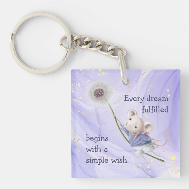 Mouse Dandelion Every Dream Simple Wish  Key Ring (Front)