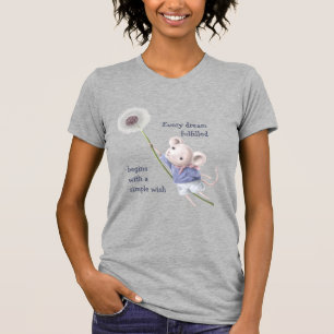 Mouse Dandelion Every Dream Simple Wish T-Shirt